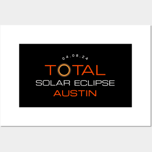 Total Solar Eclipse 2024 Austin Texas Totality Posters and Art